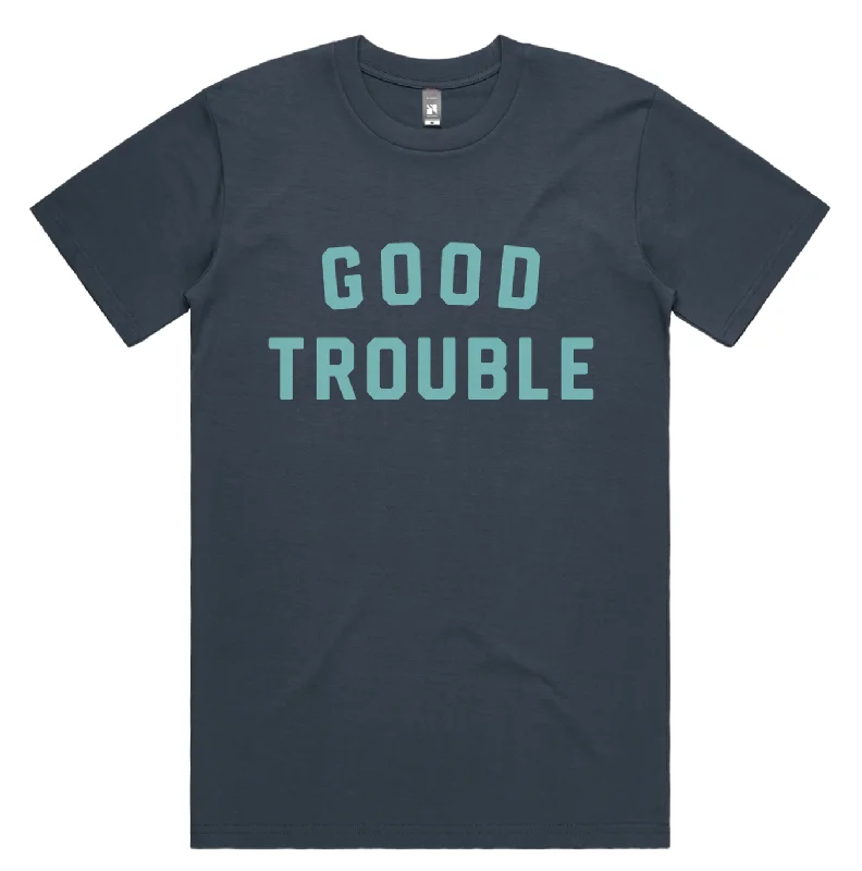 Good Trouble T-shirt Petrol Blue